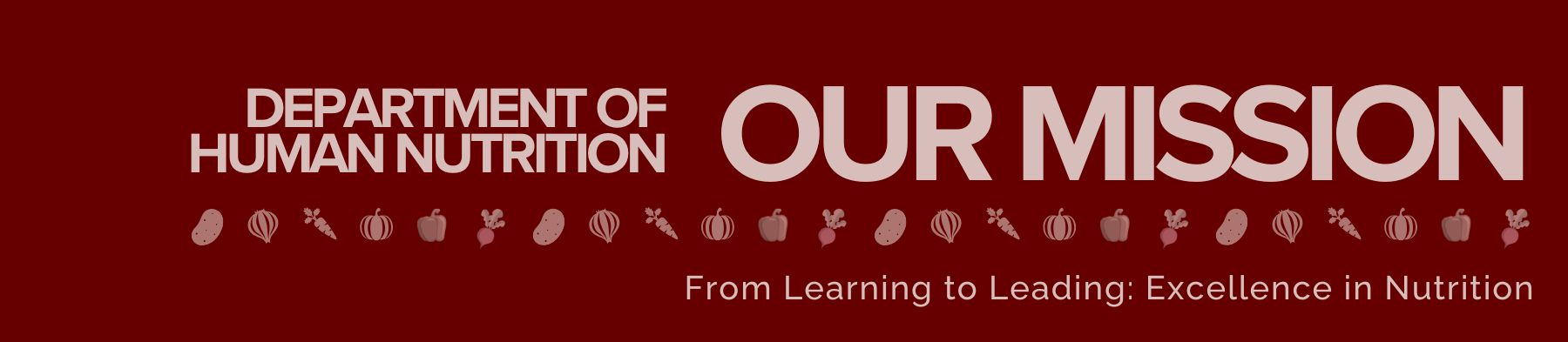 Our Mission. From learning to Leading: Excellence in Nutrition. Preparing you to confidently fly into a career you love.