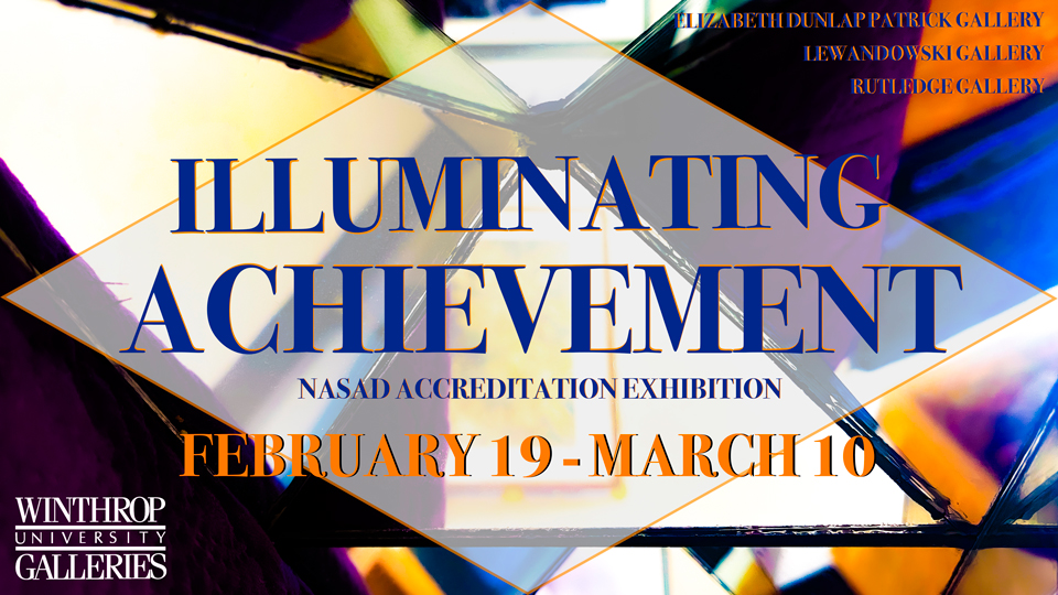 Illuminating Achievement: NASAD Accreditation Exhibition graphic