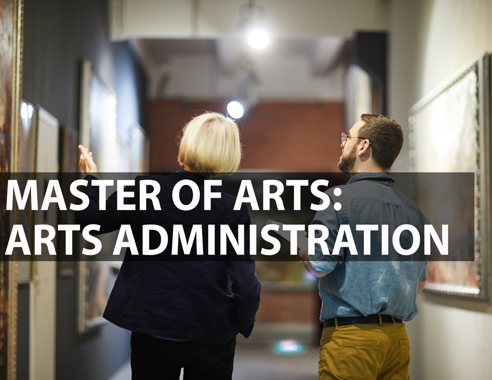 M.A., Arts Administration Fund