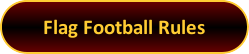 Button: Flag Football Rules