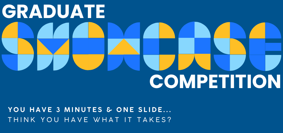 Graduate Showcase Competition